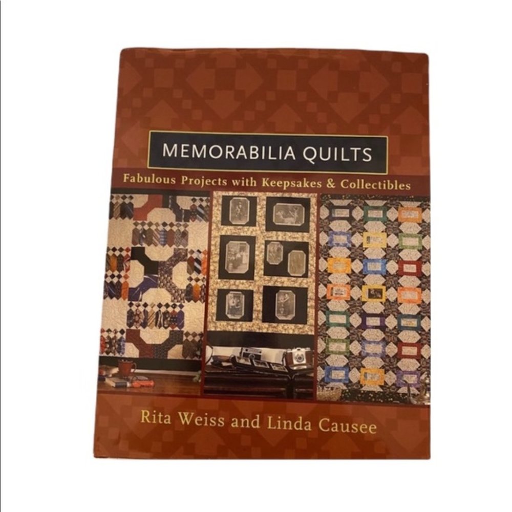 Memorabilia Quilts: Fabulous Projects Book
